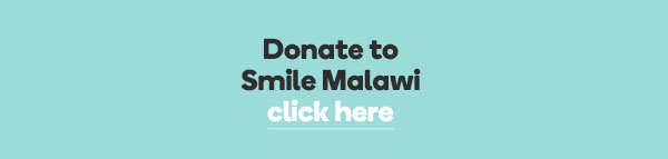 Donate to Smile Malawi, click here.